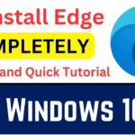 Easy Way To Uninstall Microsoft Edge Windows 10
