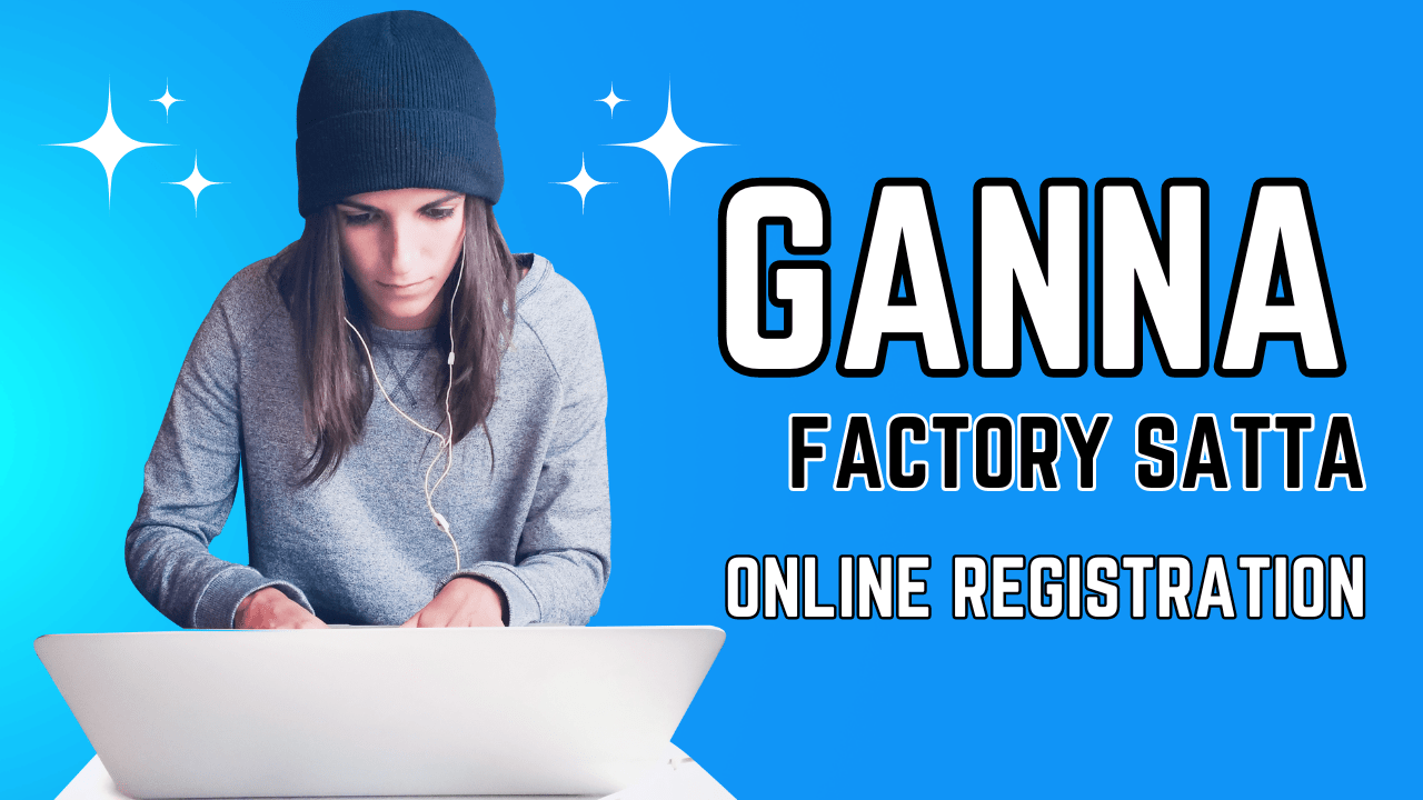 Ganna Satta Online Registration