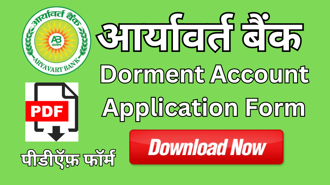 Aryavart Bank Dormant Account Activation Form